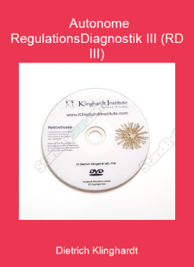Dietrich Klinghardt - Autonome Regulations-Diagnostik III (RD III)