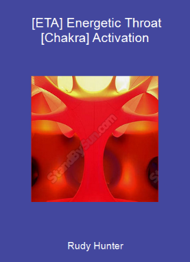 Rudy Hunter - [ETA] Energetic Throat [Chakra] Activation