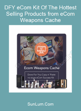 DFY eCom Kit Of The Hottest Selling Products from eCom Weapons Cache