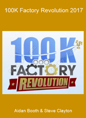 Aidan Booth & Steve Clayton - 100K Factory Revolution 2017