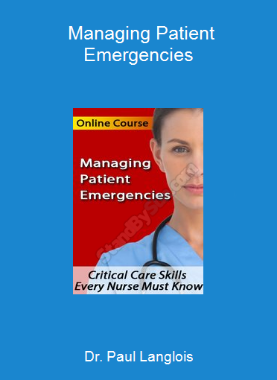 Dr. Paul Langlois - Managing Patient Emergencies