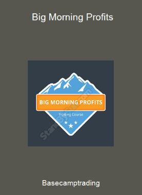 Basecamptrading - Big Morning Profits