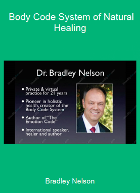 Bradley Nelson - Body Code System of Natural Healing