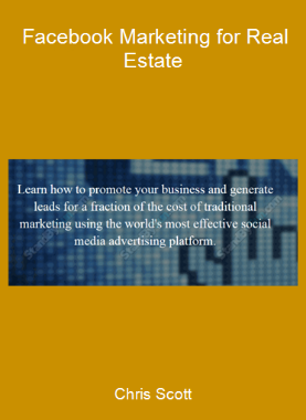 Chris Scott - Facebook Marketing for Real Estate