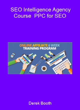 Derek Booth - SEO Intelligence Agency Course - PPC for SEO
