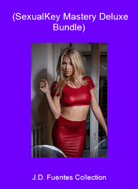 J.D. Fuentes Collection - (SexualKey Mastery Deluxe Bundle)