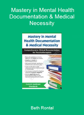 Beth Rontal - Mastery in Mental Health Documentation & Medical Necessity