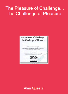 Alan Questal - The Pleasure of Challenge... The Challenge of Pleasure