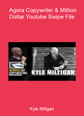 Kyle Milligan - Agora Copywriter & Million Dollar Youtube Swipe File
