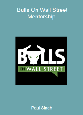 Paul Singh - Bulls On Wall Street Mentorship