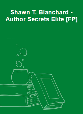 Shawn T. Blanchard - Author Secrets Elite [FP]