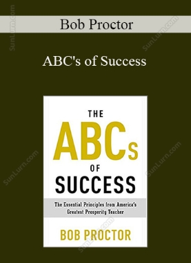 Bob Proctor - ABC's of Success