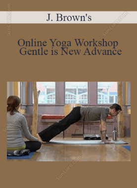 J. Brown's - Online Yoga Workshop - Gentle is New Advance