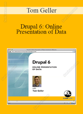 Tom Geller  - Drupal 6: Online Presentation of Data