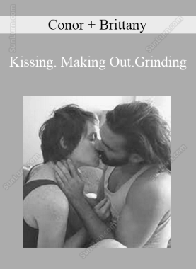 Conor + Brittany - Kissing. Making Out.Grinding 