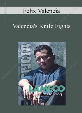Felix Valencia - Valencia's Knife Fights