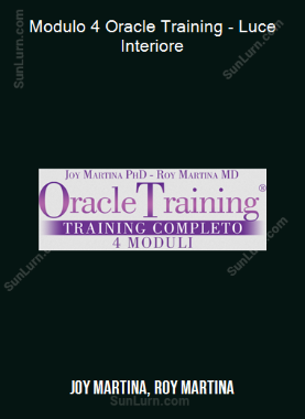Joy Martina, Roy Martina - Modulo 4 Oracle Training - Luce Interiore