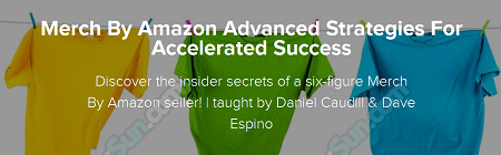 Daniel Caudill - Merch By Amazon Advanced Strategies
