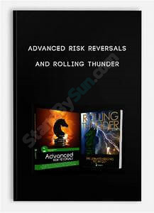 Advanced Risk Reversals and Rolling Thunder