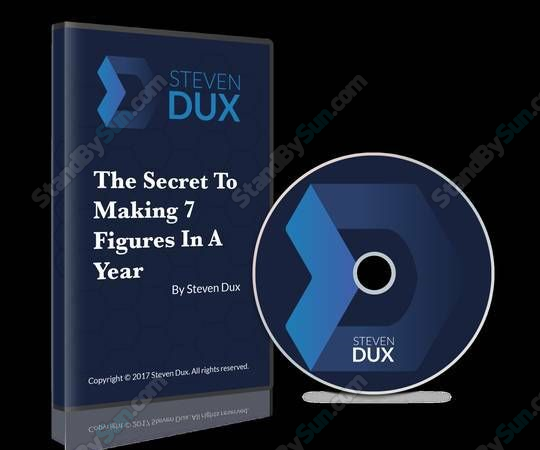 Steven Dux - The Secret To Making 7 Figures In A Year