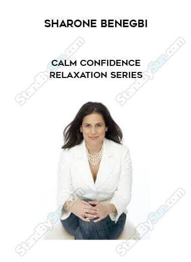 Sharone Benegbi - Calm Confidence Relaxation Series