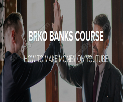 Brko Banks - How to Make Money on Youtube