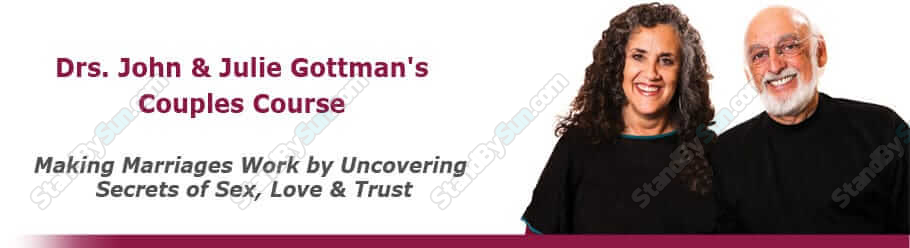 Drs. John & Julie Gottman - Making Marriages, Works by Uncovering, Secrets of Sex, Love and Trust