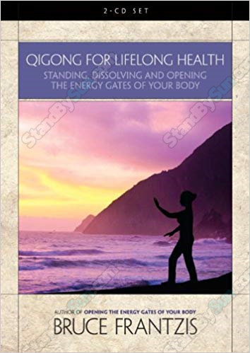 Bruce Kumar Frantzis - Qigong for Lifelong Health