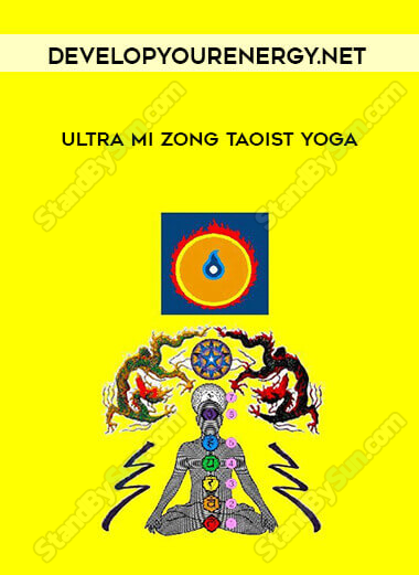  Ultra Mi Zong Taoist Yoga-developyourenergy.net